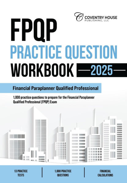 FPQP Practice Question Workbook: 1,000 Comprehensive Practice Questions (2025 Edition)