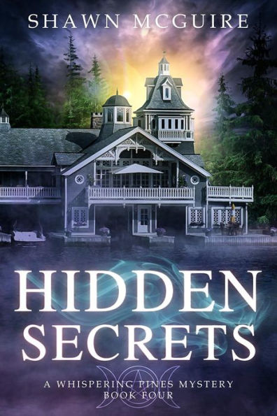 Hidden Secrets: A Whispering Pines Mystery, Book 4