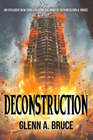 Title: Deconstruction, Author: Glenn A. Bruce