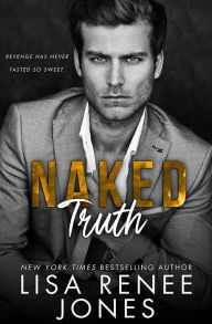 Title: Naked Truth, Author: Lisa Renee Jones