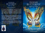 Title: Phoenix Butterfly: Path to Authenticity, Author: Sue Lynn Wood