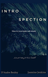Title: Introspection: How to overcome self doubt, Author: Jasmine Jenkins