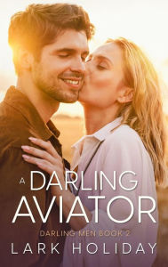 Title: A Darling Aviator, Author: Lark Holiday