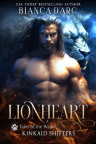 Title: Lionheart: Tales of the Were, Author: Bianca D'Arc