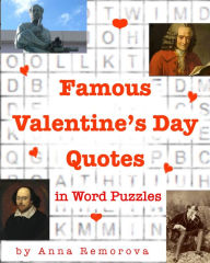 Title: Famous Valentine's Day Quotes in Word Puzzles, Author: Anna Remorova