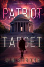 Patriot Target (A Zack Force Action ThrillerBook 5)