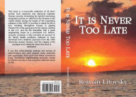 Title: It Is Never Too Late: Short Stories, Author: Roman Litovsky