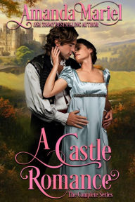 Title: A Castle Romance: The Complete Series, Author: Amanda Mariel