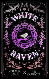 Title: White Raven: A Why Choose Paranormal Romance, Author: Kel Carpenter