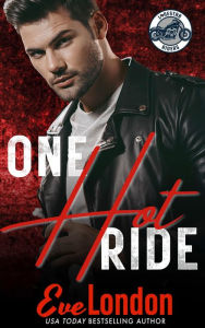 Title: One Hot Ride: A curvy girl, possessive biker, instalove short., Author: Eve London