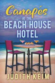 Title: Canapes at The Beach House Hotel, Author: Judith Keim