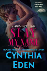 Title: Slay My Name, Author: Cynthia Eden