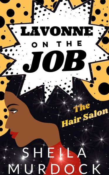 Lavonne on the Job: African American Urban Fiction
