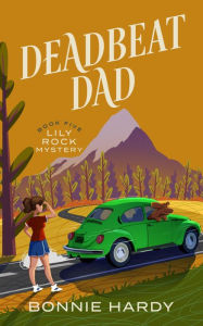 Title: Deadbeat Dad, Author: Bonnie Hardy