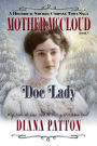 Doc Lady: A Historical Sawmill Company Town Saga