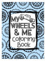 My Wheels and Me Coloring Book