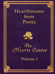Title: HeartStreams from Portia: Volume 1, Author: David Christopher Lewis