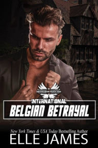 Title: Belgian Betrayal, Author: Elle James