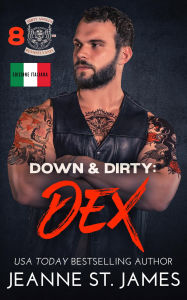 Title: Down & Dirty: Dex: Edizione Italiana, Author: Jeanne St. James