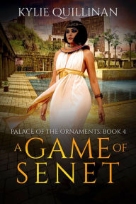 Title: A Game of Senet, Author: Kylie Quillinan