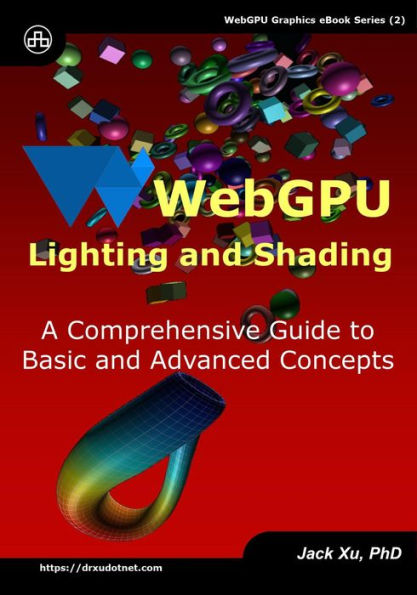 WebGPU Lighting and Shading: A Comprehensive Guide to Basic and Advanced Concepts