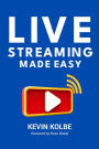 Live Streaming Made Easy: A Step-by-Step Guide to Going Live