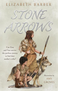Title: Stone Arrows, Author: Elizabeth Barber