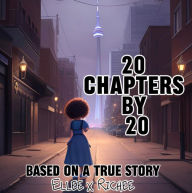 Title: 20 Chapters By 20, Author: Ellee Richee