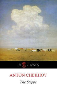 Title: The Steppe, Author: Anton Chekhov