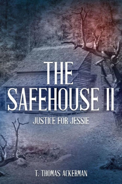 The Safehouse II: Justice For Jessie