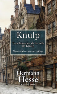 Title: Knulp: Edición española, Author: Hermann Hesse