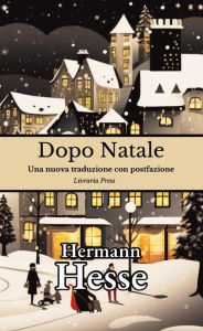 Title: Dopo Natale, Author: Hermann Hesse