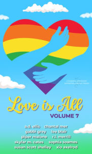 Title: Love Is All: Volume 7, Author: Xio Axelrod