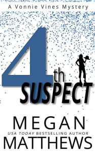 Title: 4th Suspect, Author: Megan Matthews