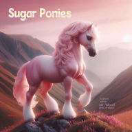 Title: Sugar Ponies, Author: Ian Wood