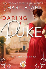 Title: Daring the Duke, Author: Charlie Lane