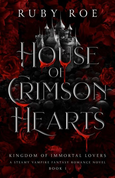 House of Crimson Hearts: A Steamy Vampire Fantasy Romance