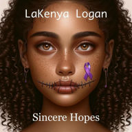 Title: Sincere Hopes, Author: LaKenya Logan