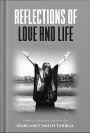 Reflections of Love and Life