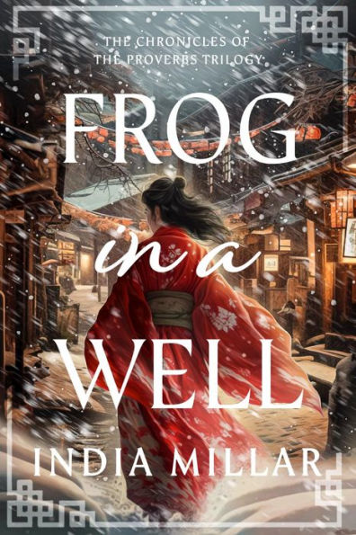 Frog in a Well: A Japanese Historical Fiction Novel