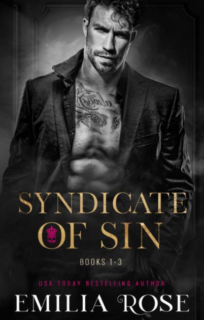 Syndicate Of Sin Boxset A Dark And Spicy Mafia Romance By Emilia Rose Ebook Barnes And Noble® 1716