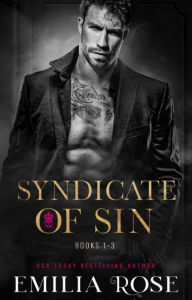 Title: Syndicate of Sin Boxset: A Dark and Spicy Mafia Romance, Author: Emilia Rose