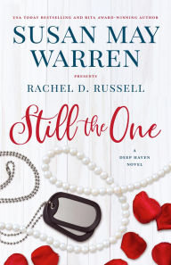 Title: Still the One: A Deep Haven Novel, Author: Susan May Warren