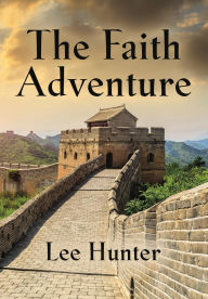 Title: The Faith Adventure, Author: Lee Hunter