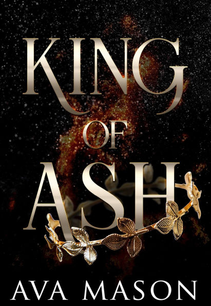 King of Ash: an Enemies to Lovers, Steamy Fantasy Romance