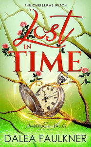 Title: Lost in Time, Author: Dalea Faulkner Faulkner