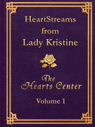 Title: HeartStreams from Lady Kristine: Volume 1, Author: David Christopher Lewis