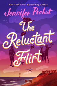 Title: The Reluctant Flirt, Author: Jennifer Probst