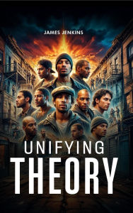 Title: UNIFYING THEORY, Author: James Jenkins