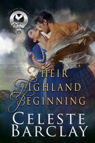 Title: Their Highland Beginning, Author: Celeste Barclay